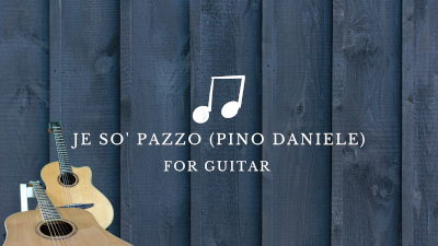 Je so' pazzo (Pino Daniele, cover fingerstyle guitar)
